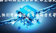 如果你的TP钱包（Trust Wa