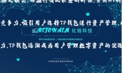 在TP钱包（TokenPocket）中，